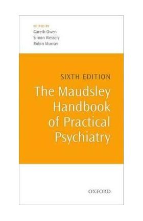 Maudsley Handbook of Practical Psychiatry