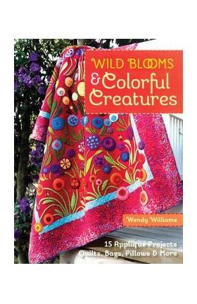 Wild Blooms & Colorful Creatures