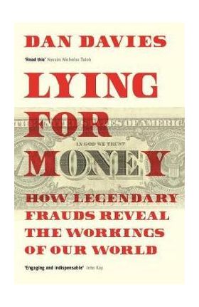 Lying for Money - Dan Davies