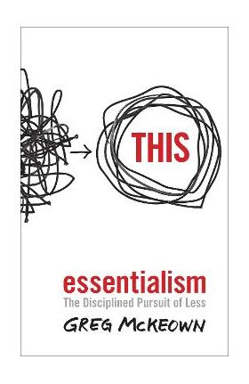 Essentialism - Greg McKeown