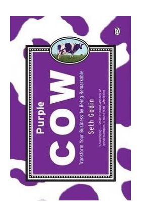 Purple Cow - Seth Godin