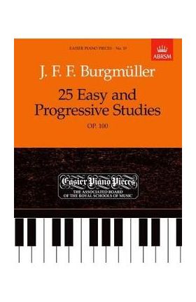 25 Easy and Progressive Studies, Op. 100