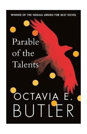 Parable of the Talents - Octavia E Butler