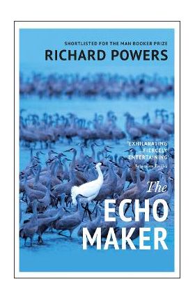 Echo Maker - Richard Powers