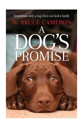 Dog's Promise - W Bruce Cameron