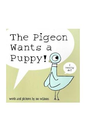 Pigeon Wants a Puppy!