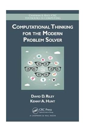 Computational Thinking for the Modern Problem Solver