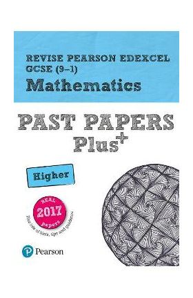 Revise Pearson Edexcel GCSE (9-1) Mathematics Higher Past Pa