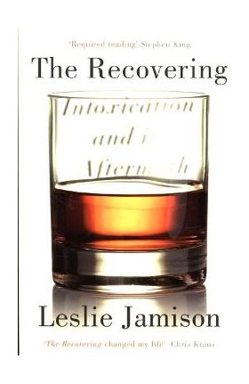 Recovering - Leslie Jamison