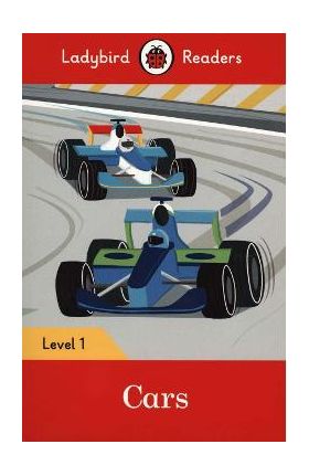 Cars - Ladybird Readers Level 1 -