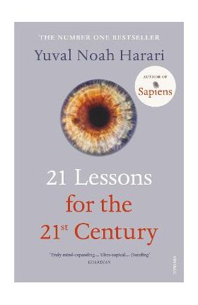 21 Lessons for the 21st Century - Yuval Noah Harari