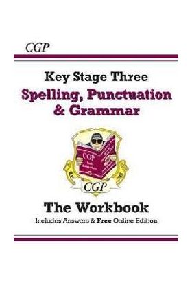 Spelling, Punctuation and Grammar for KS3 - The Workbook (wi