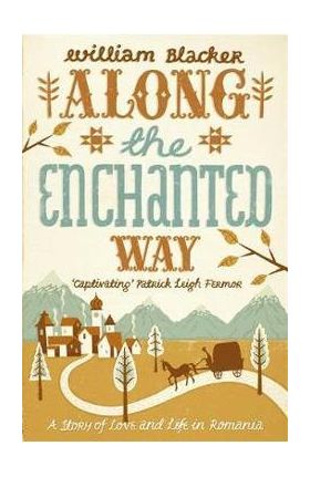 Along the Enchanted Way - William Blacker