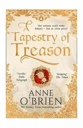Tapestry of Treason - Anne O'Brien