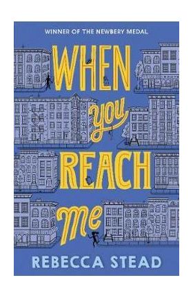 When You Reach Me - Rebecca Stead