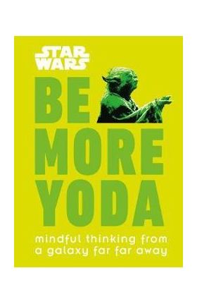 Star Wars Be More Yoda