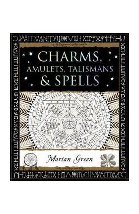 Charms, Amulets, Talismans and Spells