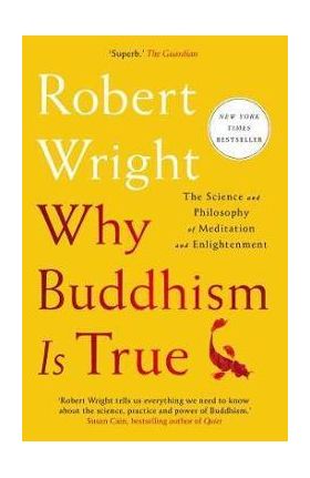 Why Buddhism Is True