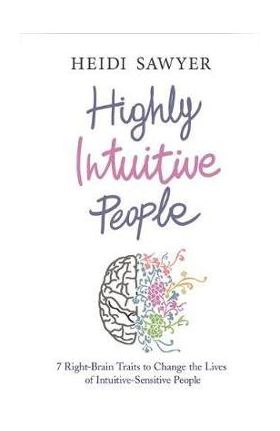Highly Intuitive People - Heidi Sawyer