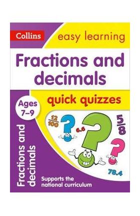 Fractions & Decimals Quick Quizzes Ages 7-9 -