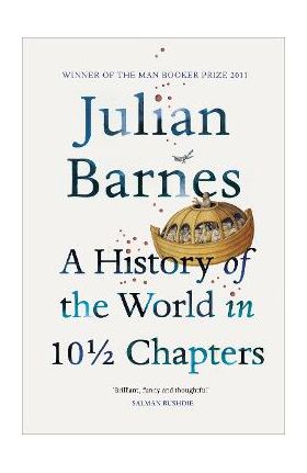 History Of The World In 10 1/2 Chapters - Julian Barnes