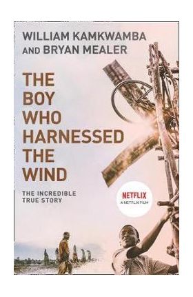 Boy Who Harnessed the Wind