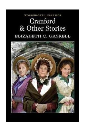 Cranford and Selected Short Stories