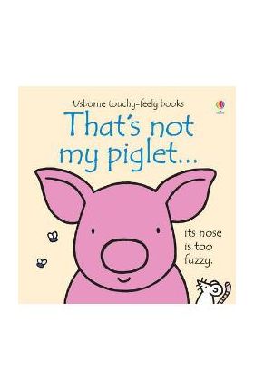 That's Not My Piglet