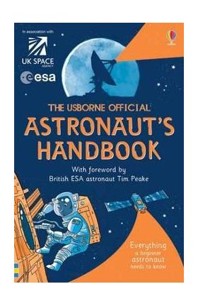 Usborne Official Astronaut's Handbook