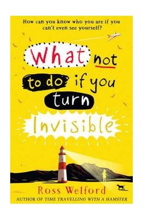 What Not to Do If You Turn Invisible