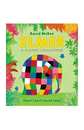 Elmer: A Classic Collection - David McKee