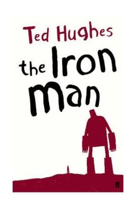 Iron Man - Ted Hughes
