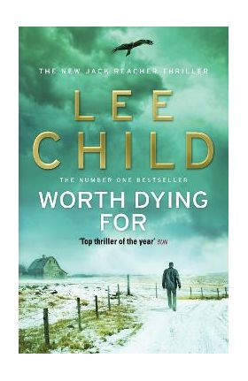 Worth Dying For - Lee Child