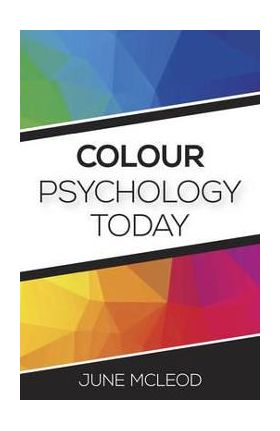 Colour Psychology Today