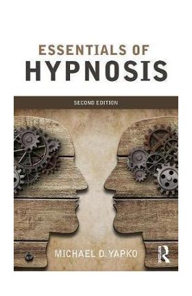 Essentials of Hypnosis