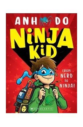 Ninja Kid: From Nerd to Ninja