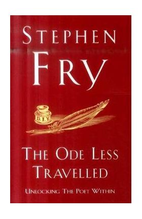 Ode Less Travelled - Stephen Fry