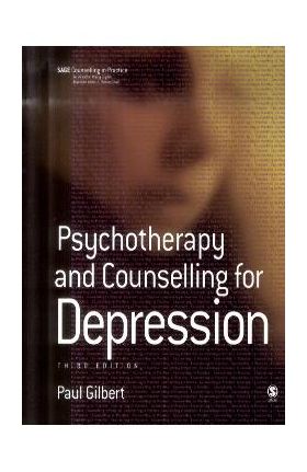 Psychotherapy and Counselling for Depression - Paul Gilbert