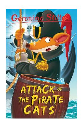 Attack of the Pirate Cats - Geronimo Stilton