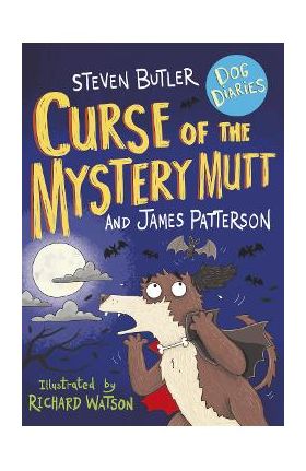 Dog Diaries: Curse of the Mystery Mutt - Steven Butler