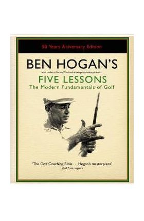 Ben Hogan's Five Lessons