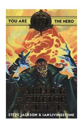 Fighting Fantasy:The Warlock of Firetop Mountain - SteveandIan JacksonandLivingstone