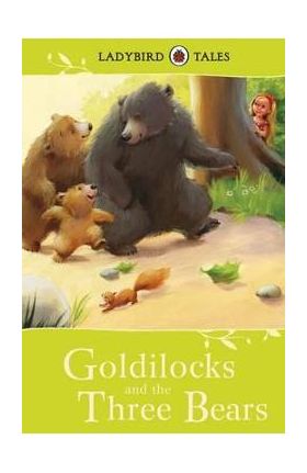 Ladybird Tales: Goldilocks and the Three Bears