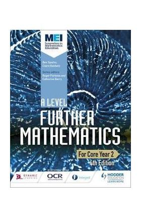 MEI A Level Further Mathematics Core Year 2 4th Edition