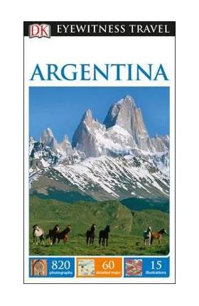 DK Eyewitness Travel Guide Argentina