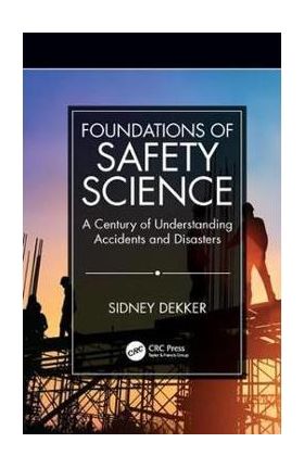 Foundations of Safety Science