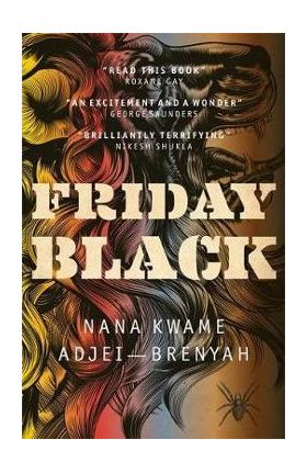 Friday Black - Nana Kwame Adjei-Brenyah