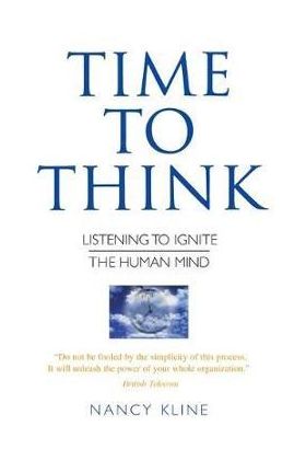 Time to Think - Nancy Kline