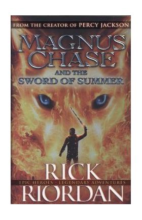 Magnus Chase and the Sword of Summer (Book 1) - Rick Riordan