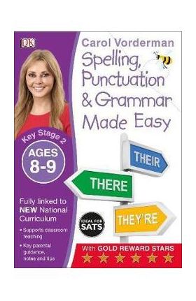 Spelling, Punctuation and Grammar Made Easy Ages 8-9 Key Sta - Carol Vorderman